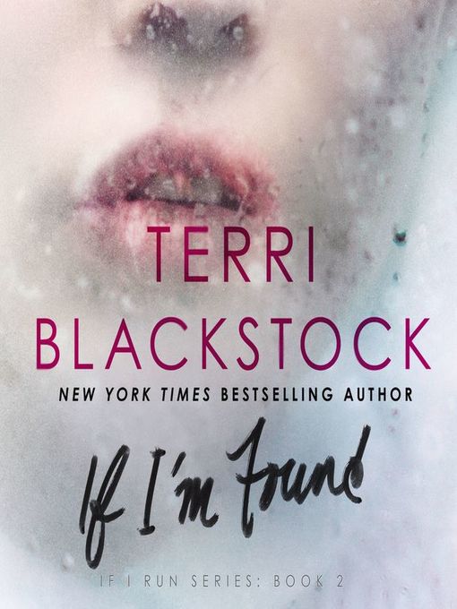 Upplýsingar um If I'm Found eftir Terri Blackstock - Til útláns